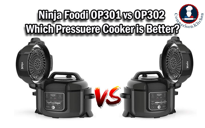 Ninja Foodi OP301 vs OP302