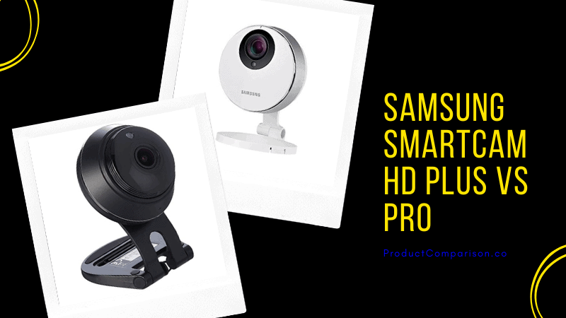 Samsung Smartcam Hd Plus Vs Pro