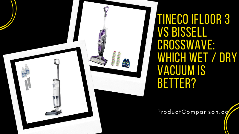 tineco ifloor 3 vs bissell crosswave